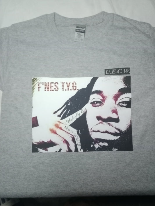UECW👑 F'NES T.Y.G. MERCH🎙️(S) T-Shirts
